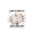 STICKYAME (3pcs) I Want My Coffee Icy and My Book Spicy Sticker Funny Book Stickers Iced Coffee Stickers Book Nerd Sticker Bookish Stickers Skeleton Stickers Reading Stickers Bookish Stickers
