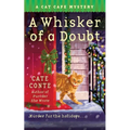 A Whisker of a Doubt: A Cat Cafe Mystery